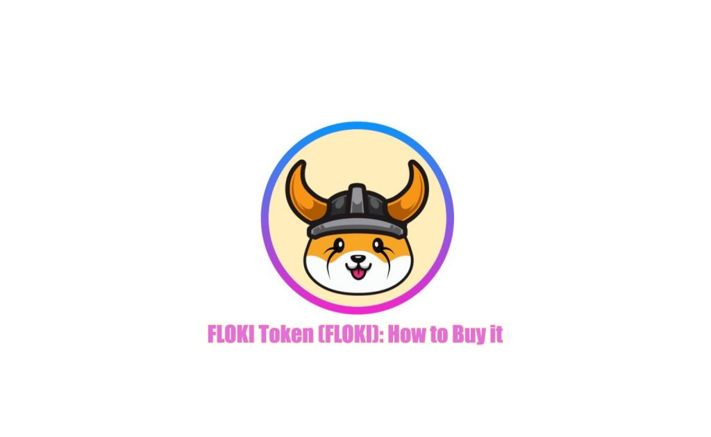 FLOKI ٹوکن (FLOKI) اسے کیسے خریدیں۔