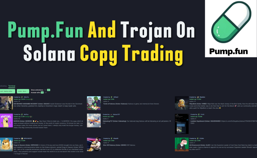 Pump.Fun and Trojan On Solana Copy trading